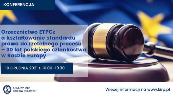 Orzecznictwo ETPCz a kształtowanie standardu prawa do rzetelnego procesu – 30 lat polskiego członkostwa w Radzie Europy