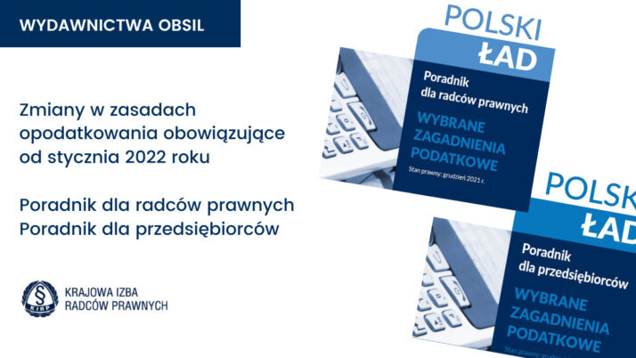 Polski Ład – poradnik  dla radców prawnych i przedsiębiorców