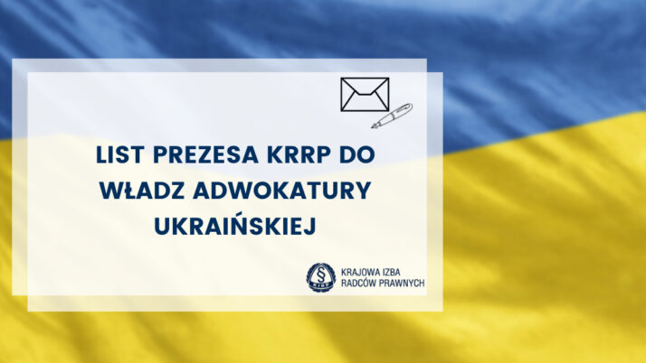 List Prezesa KRRP do Władz Adwokatury Ukraińskiej