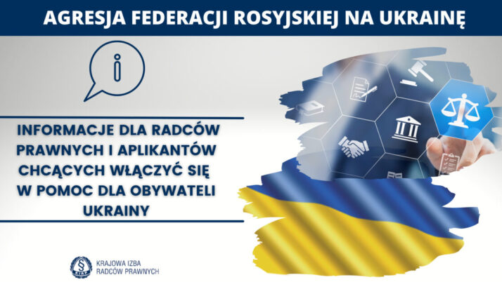 Informacje dla radców prawnych i aplikantów chcących włączyć się w pomoc dla obywateli Ukrainy