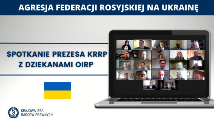 Wideospotkanie Prezesa KRRP z Dziekanami Okręgowych Izb Radców Prawnych w sprawie pomocy dla obywateli Ukrainy