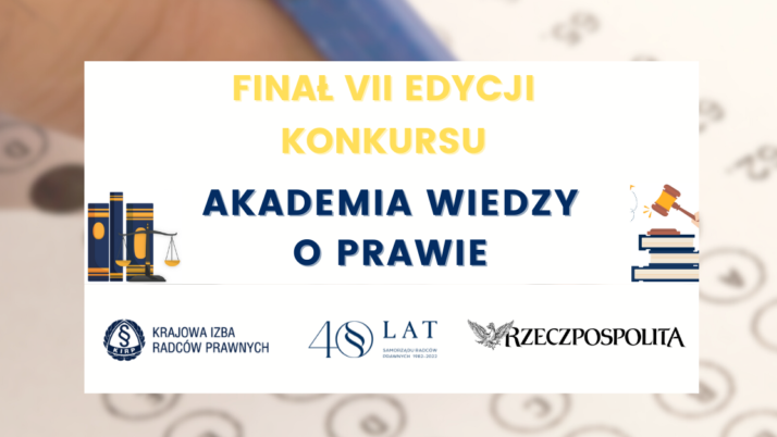 Finał VII Edycji Konkursu „Akademia Wiedzy o Prawie”