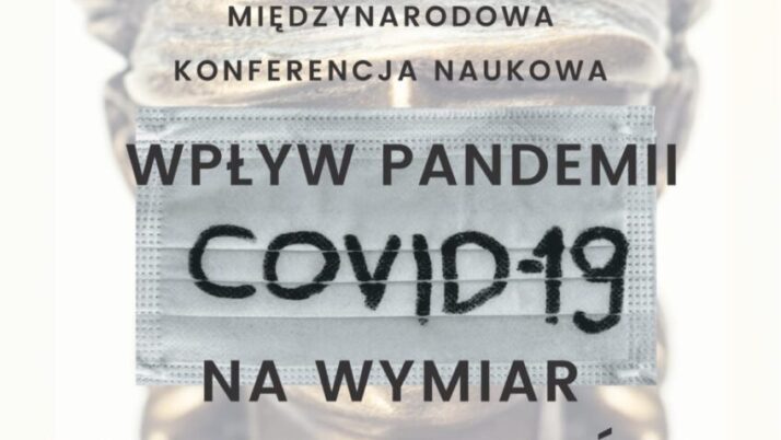 Konferencja naukowa „Wpływ pandemii COVID-19 na wymiar sprawiedliwości. Prawo i postępowanie karne”