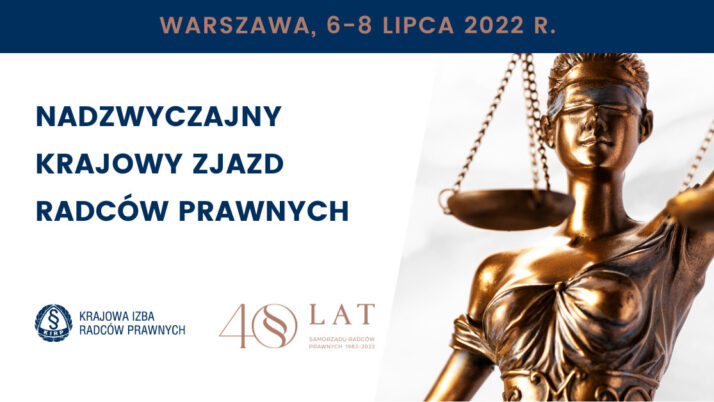 W dniach 6-8 lipca odbędzie się Nadzwyczajny Krajowy Zjazd Radców Prawnych
