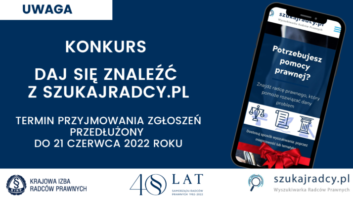 Konkurs „Daj się znaleźć z szukajradcy.pl” – termin zgłoszeń przedłużony do 21 czerwca 2022 roku