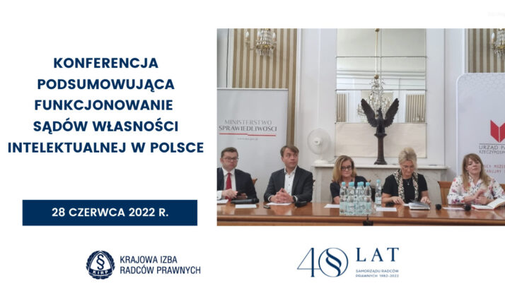 Konferencja poświęcona funkcjonowaniu sądów własności intelektualnej w Polsce
