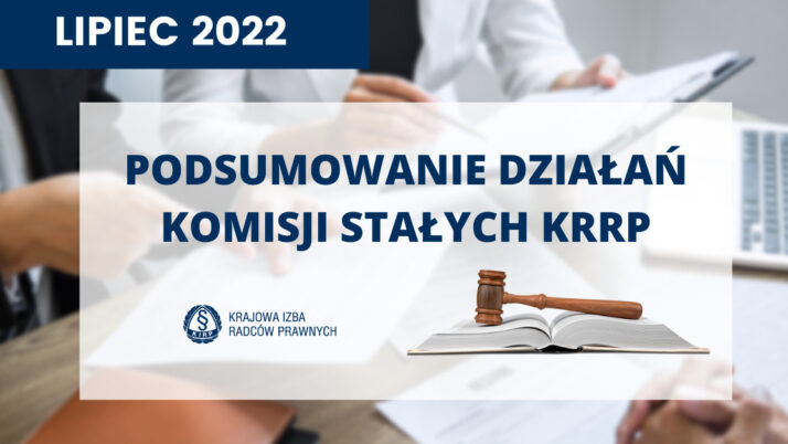 Podsumowanie działań komisji stałych – lipiec 2022
