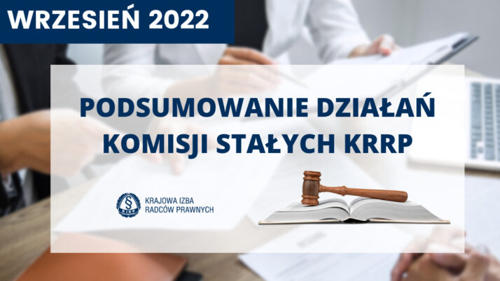 Podsumowanie działań komisji stałych KRRP – wrzesień 2022