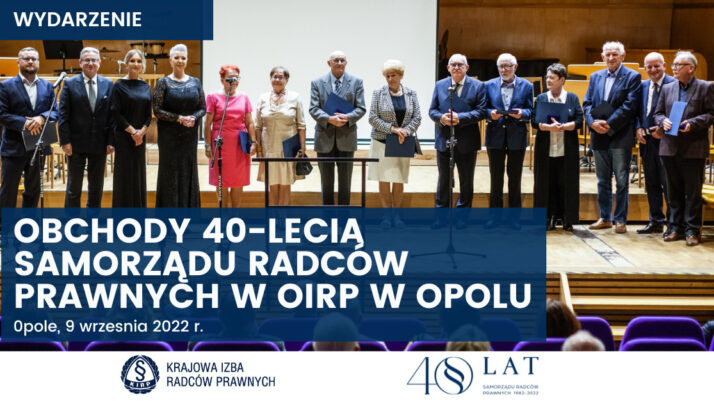 Obchody 40-lecia samorządu radców prawnych w OIRP w Opolu