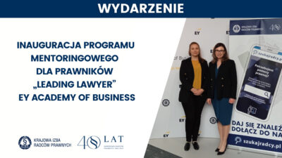 Inauguracja programu mentoringowego dla prawników „Leading Lawyer” firmy EY Academy of Business