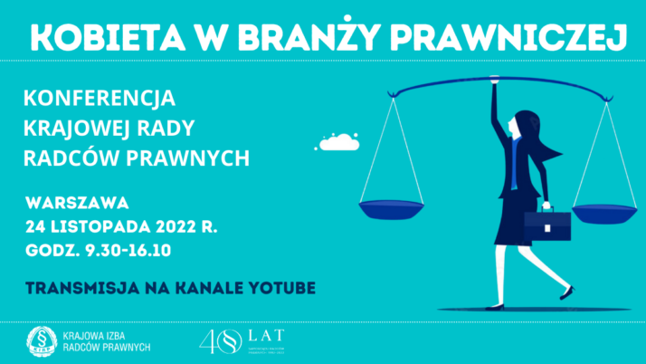 „Kobieta w branży prawniczej” – to już dzisiaj – zapraszamy do udziału w konferencji: stacjonarnie i online