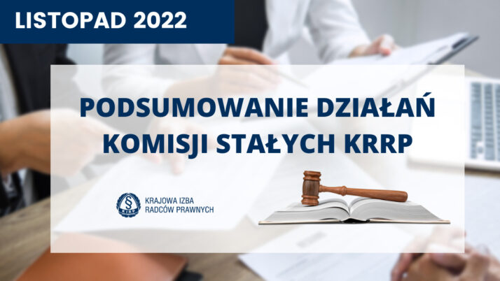 Podsumowanie działań komisji stałych KRRP – listopad 2022