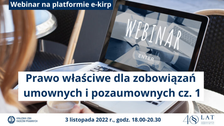 Już jutro webinar pt. „Prawo właściwe dla zobowiązań umownych i pozaumownych cz. 1” na platformie e-kirp.pl