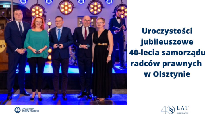 Uroczystości jubileuszowe 40-lecia samorządu radców prawnych w Olsztynie