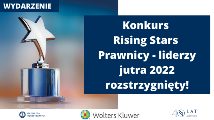 Radcy prawni wśród laureatów konkursu „Rising Stars Prawnicy – liderzy jutra 2022”
