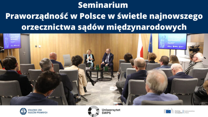 Seminarium „Praworządność w Polsce w świetle najnowszego orzecznictwa sądów międzynarodowych”