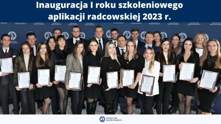 Inauguracja I roku szkoleniowego aplikacji radcowskiej 2023 r.