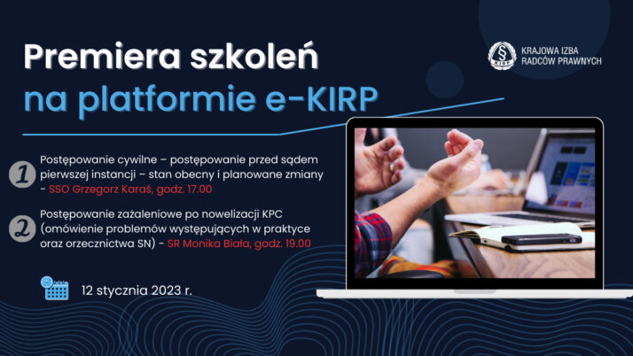 Premiera dwóch pierwszych szkoleń na platformie e-KIRP – 12 stycznia 2023 r.