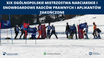 XIX Ogólnopolskie Mistrzostwa Narciarskie i Snowboardowe Radców Prawnych i Aplikantów zakończone