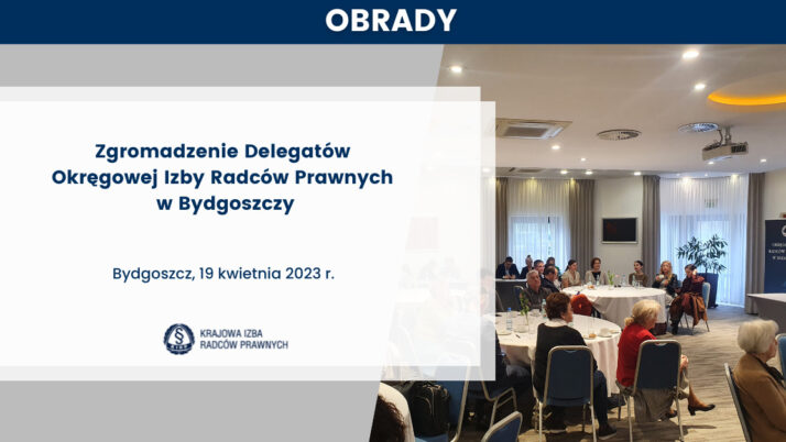 Zgromadzenie Delegatów OIRP w Bydgoszczy