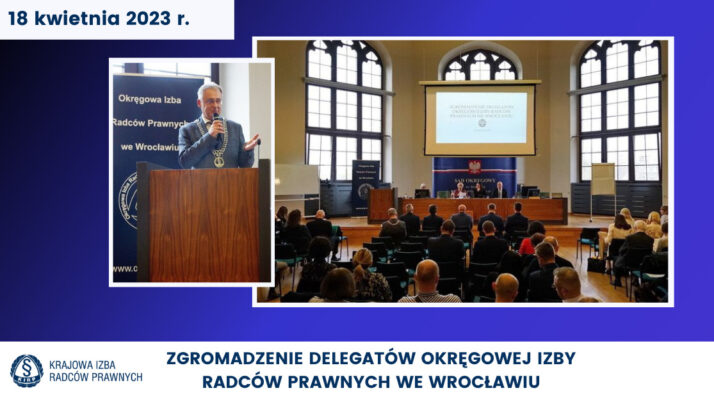 Zgromadzenie Delegatów Okręgowej Izby Radców Prawnych we Wrocławiu