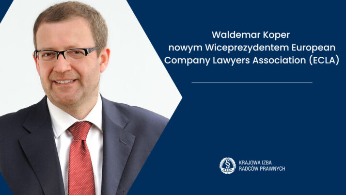 Waldemar Koper nowym Wiceprezydentem European Company Lawyers Association (ECLA)