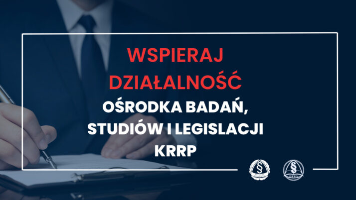 Wspieraj działalność Ośrodka Badań, Studiów i Legislacji KRRP!