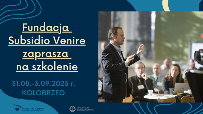 KIRP i Fundacja Radców Prawnych „Subsidio Venire” zapraszają radców prawnych na szkolenie w Kołobrzegu
