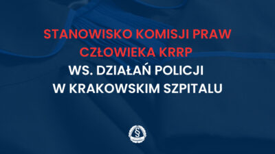 Stanowisko Komisji Praw Człowieka KRRP w sprawie pani Joanny z Krakowa