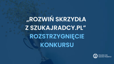 „Rozwiń skrzydła z Szukajradcy.pl” – rozstrzygnięcie konkursu