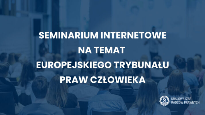 Seminarium internetowe na temat Europejskiego Trybunału Praw Człowieka