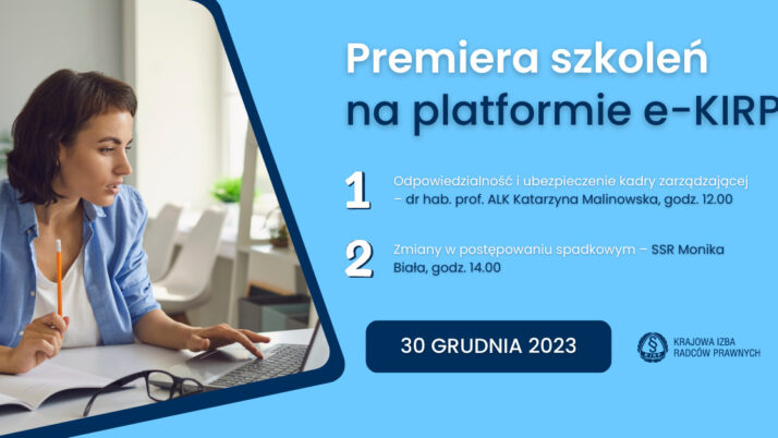 Premiera nowych szkoleń dla radców prawnych na platformie e-KIRP – 30 grudnia