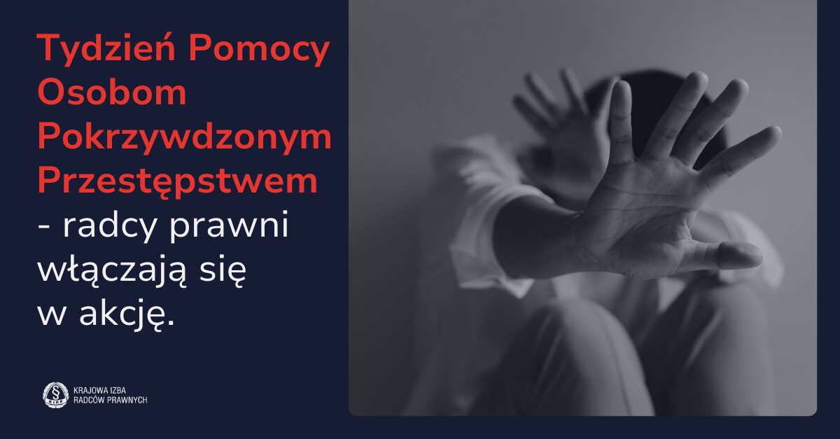 Rozpoczął Się „tydzień Pomocy Osobom Pokrzywdzonym Przestępstwem” Radcy Prawni Włączają Się W 0633