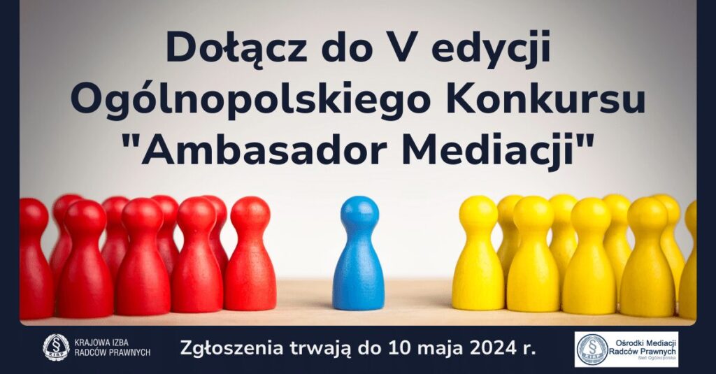Dołącz do V edycji Ogólnopolskiego Konkursu Ambasador Mediacji