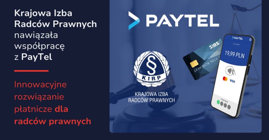 Krajowa Izba Radców Prawnych nawiązała współpracę z PayTel
