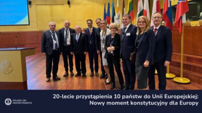 20-lecie przystąpienia 10 państw do Unii Europejskiej: Nowy moment konstytucyjny dla Europy