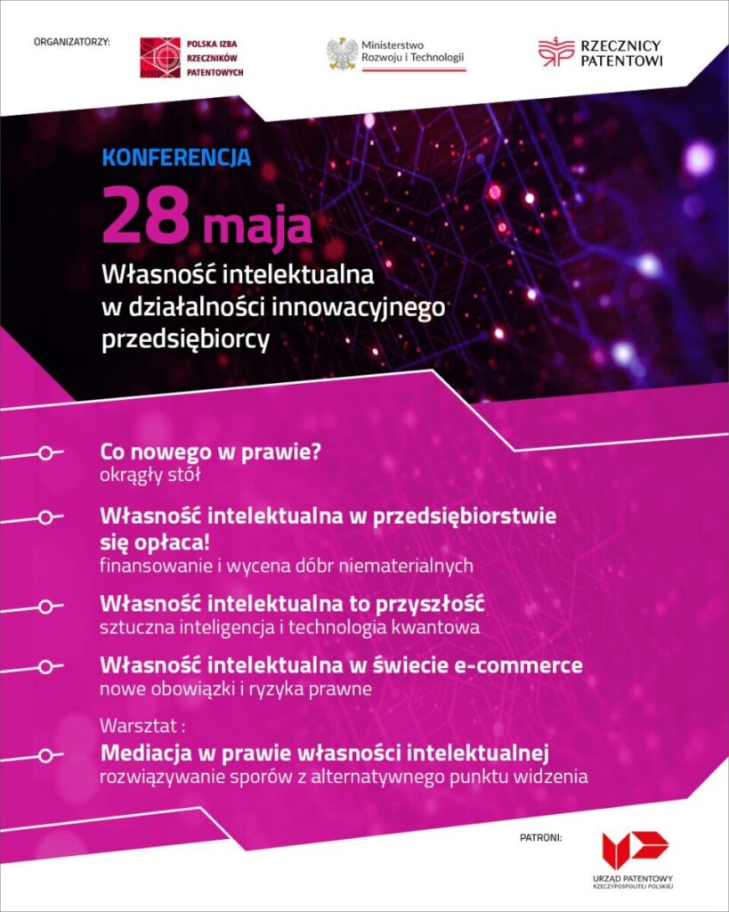 Konferencja „Własność intelektualna w działalności innowacyjnego przedsiębiorcy”