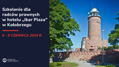 Szkolenie dla radców prawnych w hotelu „Ikar Plaza” w Kołobrzegu
