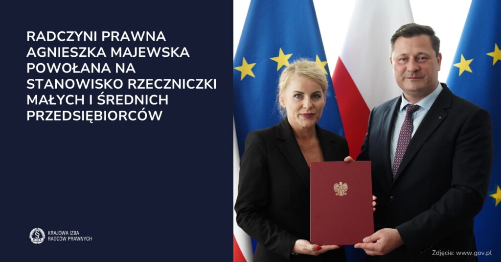 Radczyni prawna Agnieszka Majewska powołana na stanowisko Rzeczniczki Małych i Średnich Przedsiębiorców