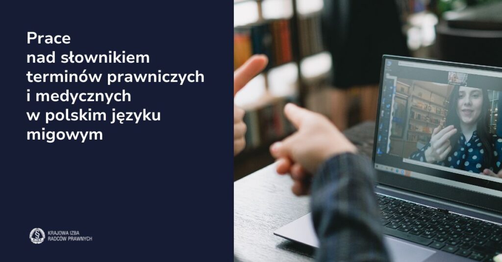 Przeciwdziałanie wykluczeniu społecznemu – prace nad słownikiem terminów prawniczych w polskim języku migowym