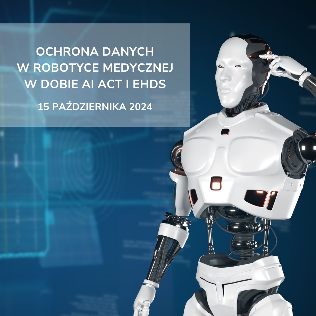 Ochrona danych w robotyce medycznej w dobie AI Act i EHDS